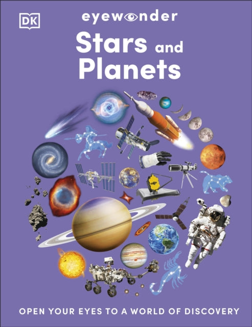 Eyewonder Stars and Planets, Open Your Eyes to a World of Discovery 9780241732328 DK Publishing