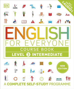 English for Everyone Course Book Level 3 Intermediate, A Complete Self-Study Programme