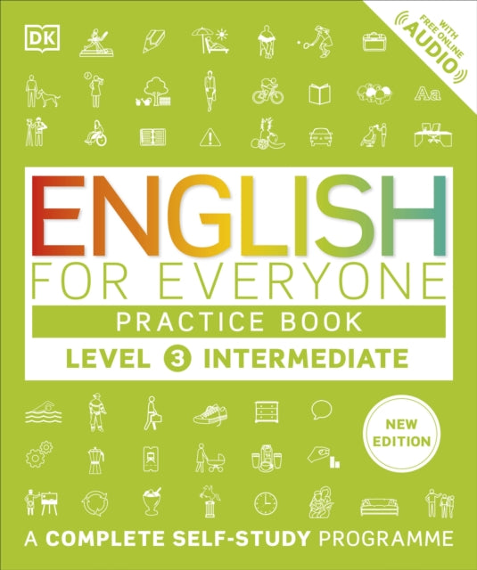 English for Everyone Practice Book Level 3 Intermediate, A Complete Self-Study Programme 9780241734780 DK Publishing