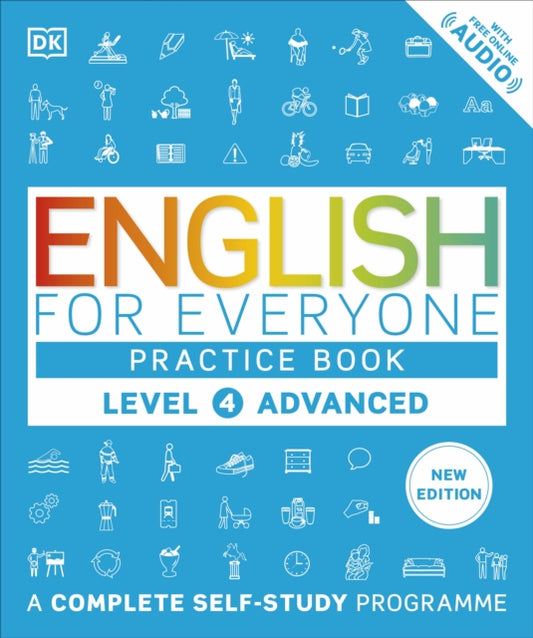 English for Everyone Practice Book Level 4 Advanced, A Complete Self-Study Programme 9780241734803 DK Publishing