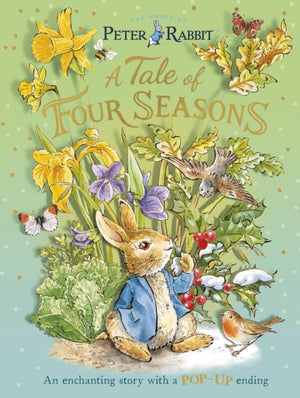 Peter Rabbit: A Tale of Four Seasons, An Enchanting Story with a Pop-up Ending