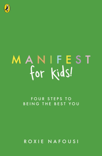 Manifest for Kids, FOUR STEPS TO BEING THE BEST YOU