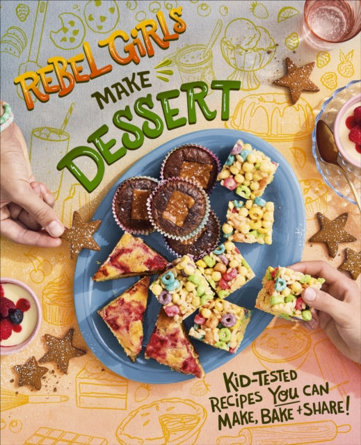 Rebel Girls Make Desserts