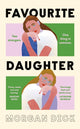 Book cover of: Favourite Daughter. By: Morgan Dick