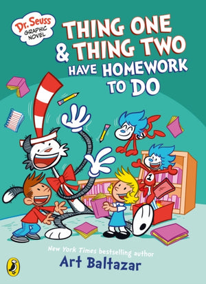 Dr Seuss Graphic Novel: Thing One and Thing Two Have Homework to Do, A Cat in the Hat Story