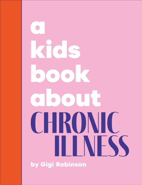 Book cover of: A Kids Book About Chronic Illness
