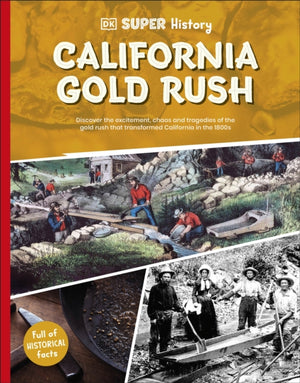 DK Super History California Gold Rush