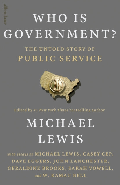 Who is Government?, The Untold Story of Public Service 9780241778876 Michael Lewis