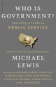 Who is Government?, The Untold Story of Public Service 9780241778876 Michael Lewis