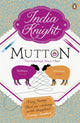 Book cover of: Mutton. By: India Knight