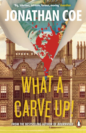 What a Carve Up!, ‘Everything a novel ought to be: courageous, challenging, funny, sad’ The Times