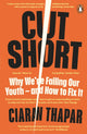 Book cover of: Cut Short. By: Ciaran Thapar