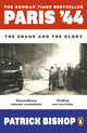 Paris '44, The Shame and the Glory 9780241991541 Patrick Bishop