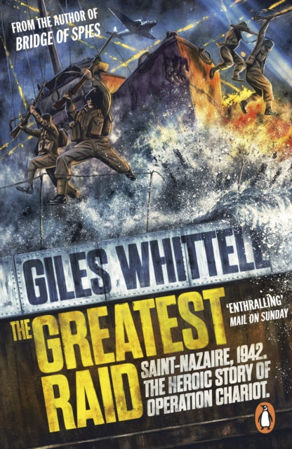 Book cover of: Greatest Raid. By: Giles Whittell