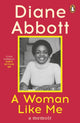 Woman Like Me, A Memoir 9780241993668 Diane Abbott