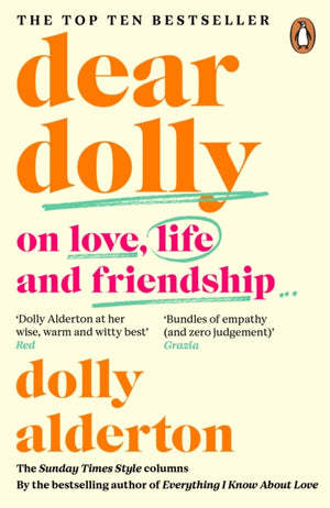 Dear Dolly, On Love, Life and Friendship, the instant Sunday Times bestseller
