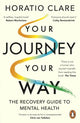 Book cover of: Your Journey, Your Way. By: Horatio Clare