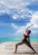 Book cover of: Healing With Yoga. By: Sarah Brown