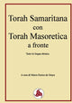 Book cover of: Torah Samaritana con Torah Masoretica a fronte. By: Marco Enrico de Graya