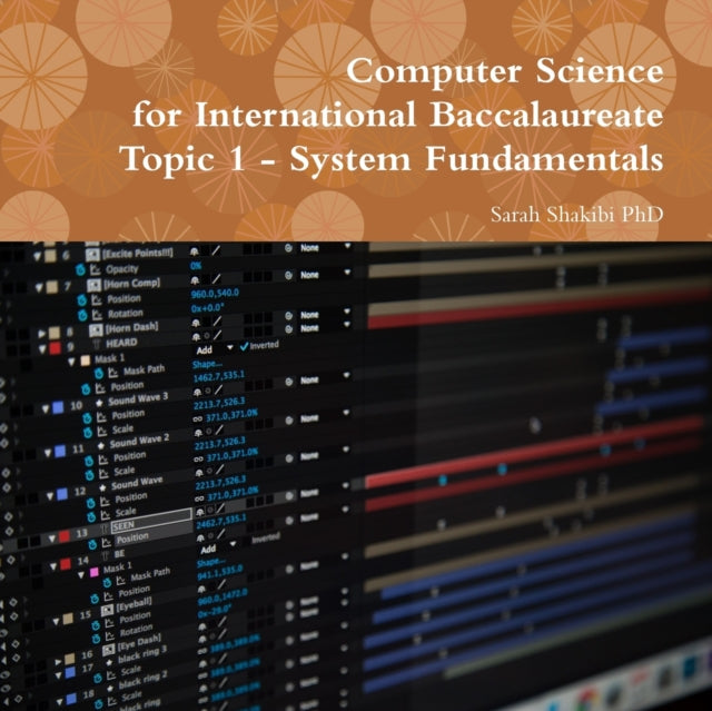 Book cover of: Computer Science for International Baccalaureate. By: Sarah Shakibi