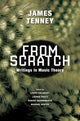 Book cover of: From Scratch. By: James Tenney