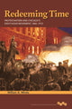 Book cover of: Redeeming Time. By: William A. Mirola