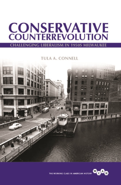 Book cover of: Conservative Counterrevolution. By: Tula A. Connell