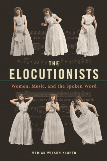 Book cover of: Elocutionists. By: Marian Wilson Kimber