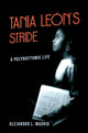 Book cover of: Tania Leon's Stride. By: Alejandro L. Madrid