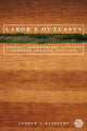 Book cover of: Labor's Outcasts. By: Andrew J. Hazelton