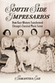 Book cover of: South Side Impresarios. By: Samantha Ege