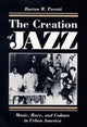 Book cover of: Creation of Jazz. By: Burton W. Peretti