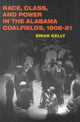 Book cover of: Race, Class, and Power in the Alabama Coalfields, 1908-21