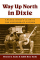 Book cover of: Way Up North in Dixie. By: Howard L. Sacks