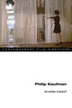 Book cover of: Philip Kaufman. By: Annette Insdorf