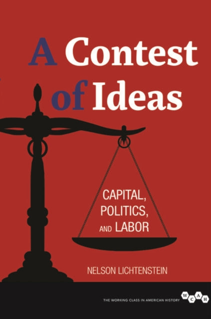 Book cover of: Contest of Ideas. By: Nelson Lichtenstein