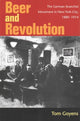 Book cover of: Beer and Revolution. By: Tom Goyens