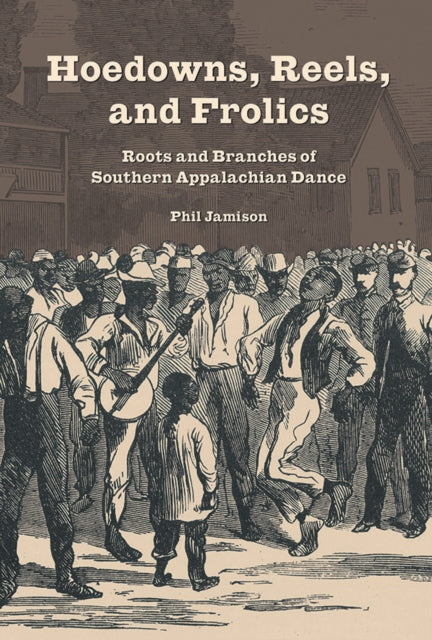 Book cover of: Hoedowns, Reels, and Frolics. By: Phil Jamison