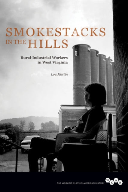 Book cover of: Smokestacks in the Hills. By: Lou Martin