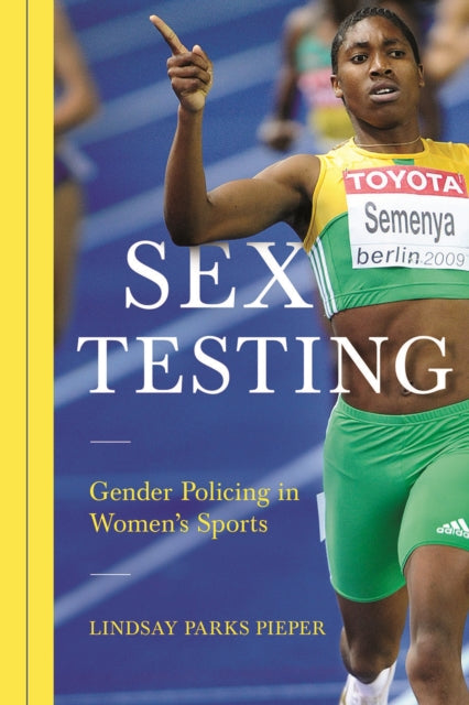 Book cover of: Sex Testing. By: Lindsay Pieper