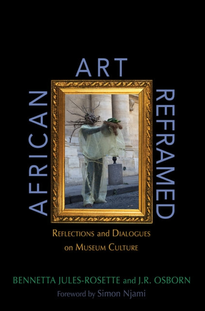 Book cover of: African Art Reframed. By: Bennetta Jules-Rosette