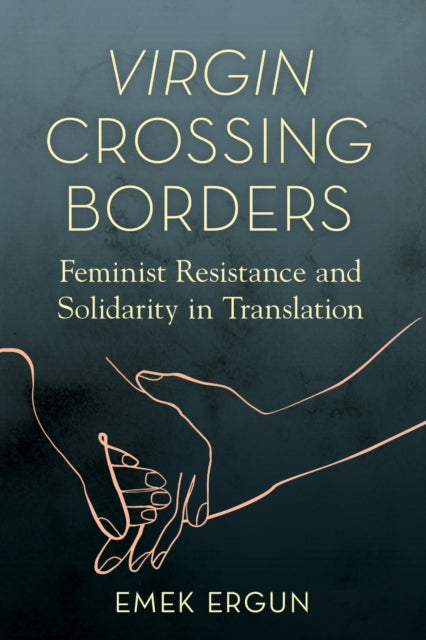 Book cover of: Virgin Crossing Borders. By: Emek Ergun