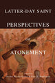 Book cover of: Latter-day Saint Perspectives on Atonement. By: Deidre Nicole Green