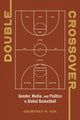 Book cover of: Double Crossover. By: Courtney M. Cox