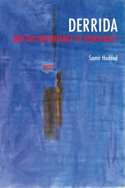 Book cover of: Derrida and the Inheritance of Democracy