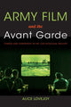 Book cover of: Army Film and the Avant Garde. By: Alice Lovejoy