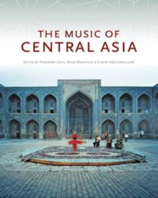 Book cover of: Music of Central Asia. By: Theodore Craig Levin