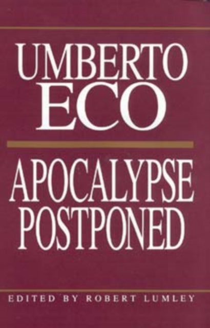 Book cover of: Apocalypse Postponed. By: Umberto Eco