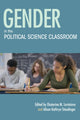 Book cover of: Gender in the Political Science Classroom