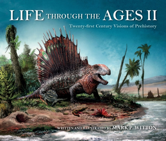 Book cover of: Life Through the Ages II. By: Mark Paul Witton